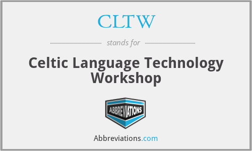 CLTW - Celtic Language Technology Workshop