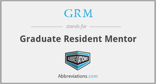 GRM - Graduate Resident Mentor