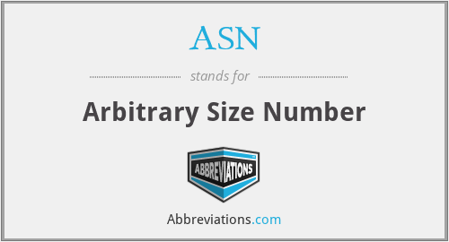 ASN - Arbitrary Size Number