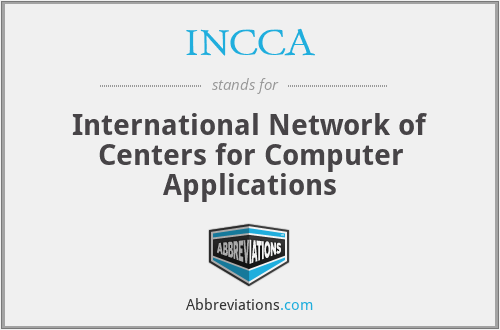 INCCA - International Network of Centers for Computer Applications