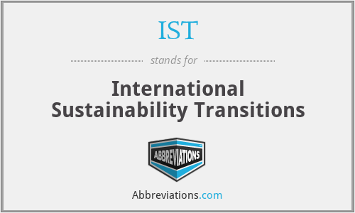 IST - International Sustainability Transitions