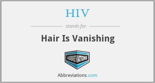 HIV - Hair Is Vanishing