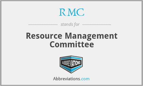 RMC - Resource Management Committee
