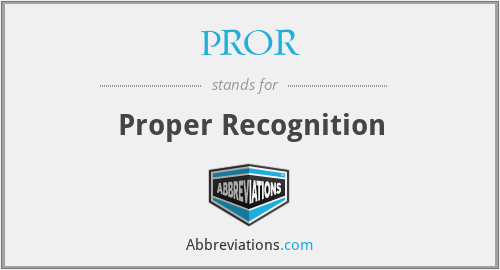 PROR - Proper Recognition