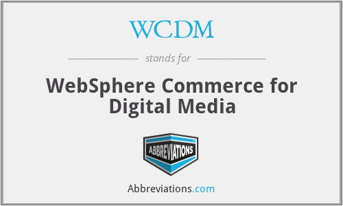 WCDM - WebSphere Commerce for Digital Media