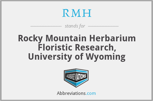 RMH - Rocky Mountain Herbarium Floristic Research, University of Wyoming