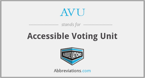 AVU - Accessible Voting Unit
