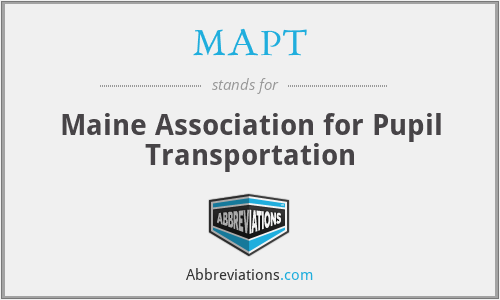 MAPT - Maine Association for Pupil Transportation