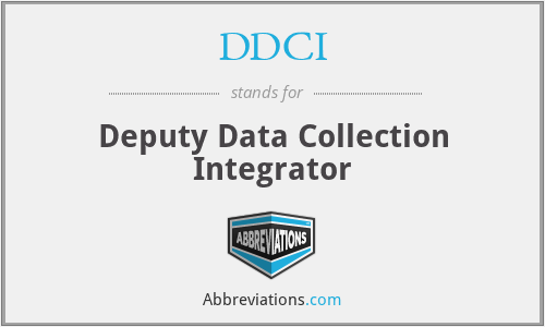 DDCI - Deputy Data Collection Integrator