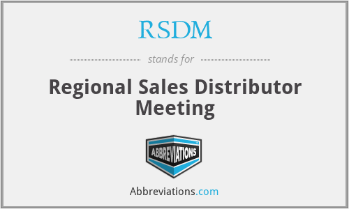 RSDM - Regional Sales Distributor Meeting
