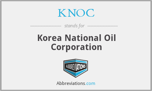 KNOC - Korea National Oil Corporation