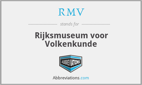 RMV - Rijksmuseum voor Volkenkunde