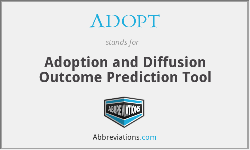 ADOPT - Adoption and Diffusion Outcome Prediction Tool
