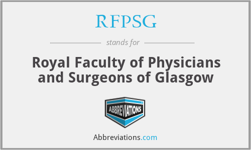 RFPSG - Royal Faculty of Physicians and Surgeons of Glasgow
