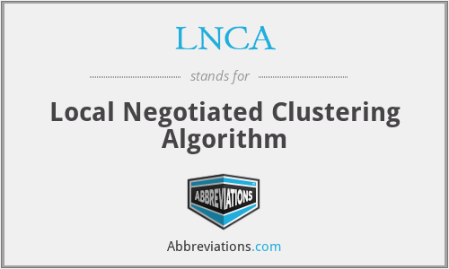LNCA - Local Negotiated Clustering Algorithm