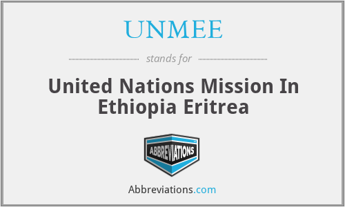 UNMEE - United Nations Mission In Ethiopia Eritrea