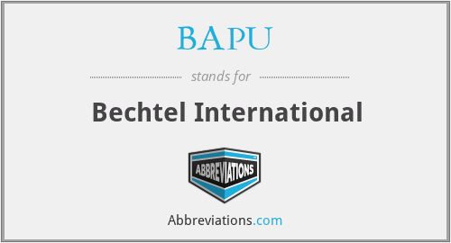 BAPU - Bechtel International