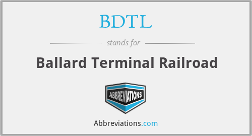 BDTL - Ballard Terminal Railroad