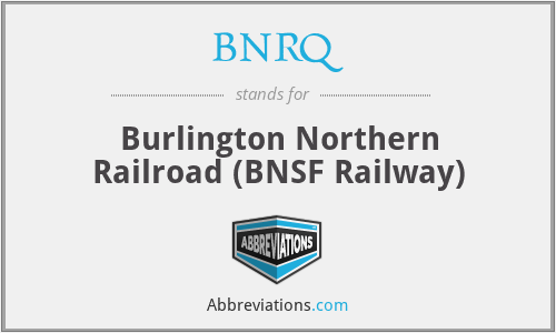 BNRQ - Burlington Northern Railroad (BNSF Railway)
