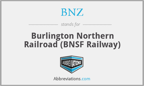 BNZ - Burlington Northern Railroad (BNSF Railway)