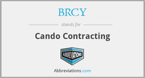 BRCY - Cando Contracting