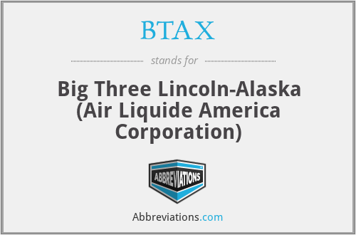 BTAX - Big Three Lincoln-Alaska (Air Liquide America Corporation)