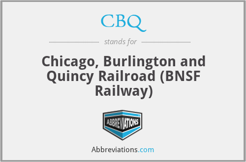 CBQ - Chicago, Burlington and Quincy Railroad (BNSF Railway)