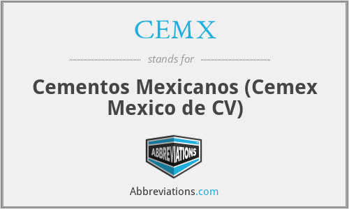 CEMX - Cementos Mexicanos (Cemex Mexico de CV)