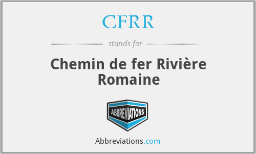 CFRR - Chemin de fer Rivière Romaine