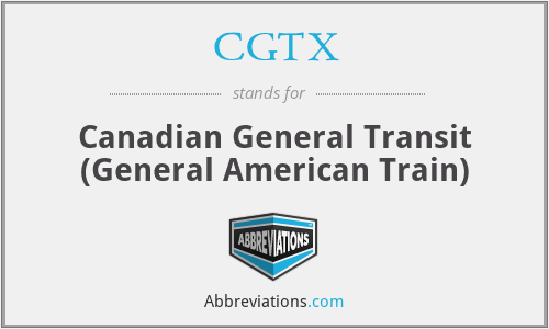 CGTX - Canadian General Transit (General American Train)