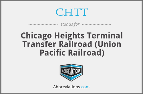 CHTT - Chicago Heights Terminal Transfer Railroad (Union Pacific Railroad)