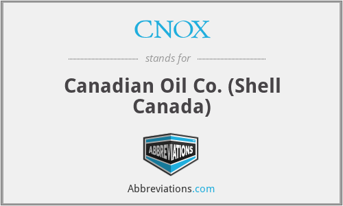 CNOX - Canadian Oil Co. (Shell Canada)