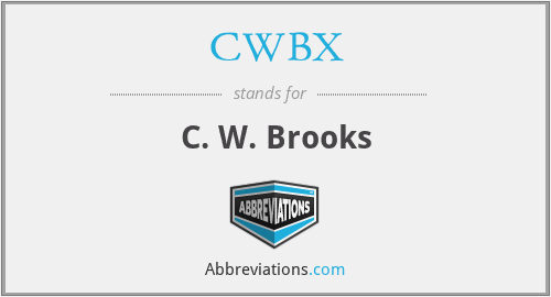 CWBX - C. W. Brooks