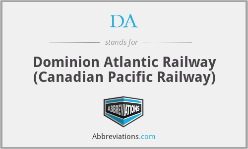 DA - Dominion Atlantic Railway (Canadian Pacific Railway)