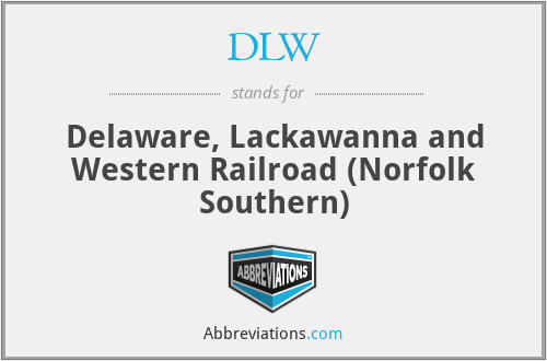 DLW - Delaware, Lackawanna and Western Railroad (Norfolk Southern)