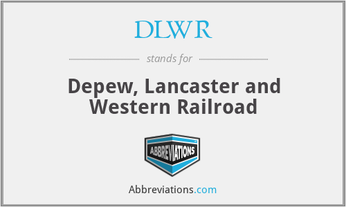 DLWR - Depew, Lancaster and Western Railroad