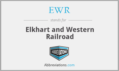 EWR - Elkhart and Western Railroad