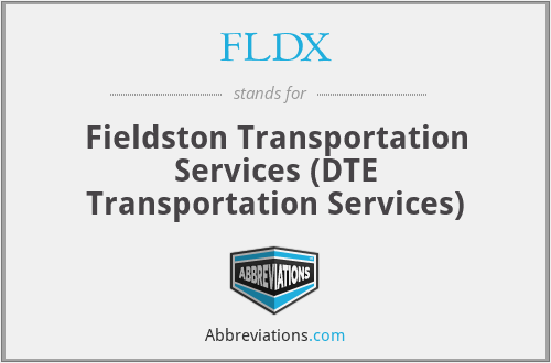 FLDX - Fieldston Transportation Services (DTE Transportation Services)