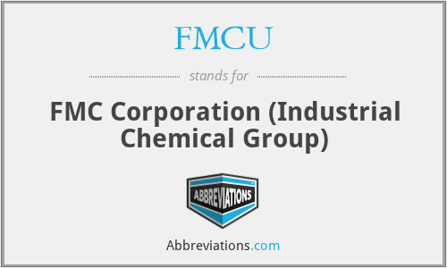FMCU - FMC Corporation (Industrial Chemical Group)