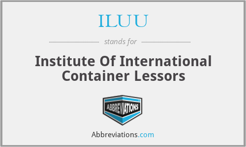 ILUU - Institute Of International Container Lessors
