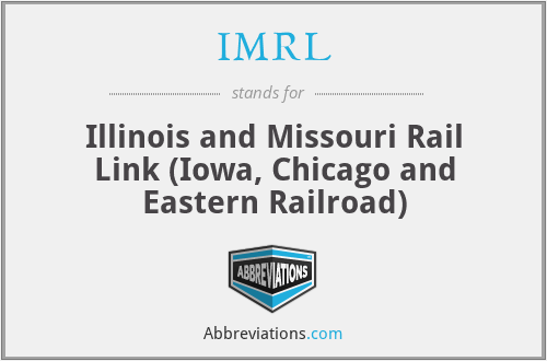 IMRL - Illinois and Missouri Rail Link (Iowa, Chicago and Eastern Railroad)
