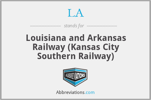 LA - Louisiana and Arkansas Railway (Kansas City Southern Railway)