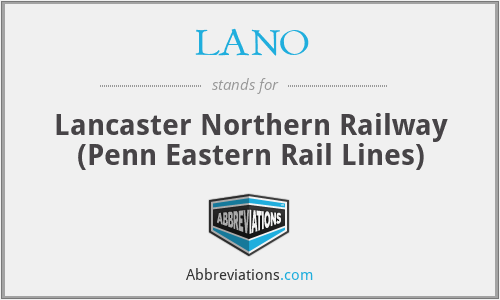 LANO - Lancaster Northern Railway (Penn Eastern Rail Lines)