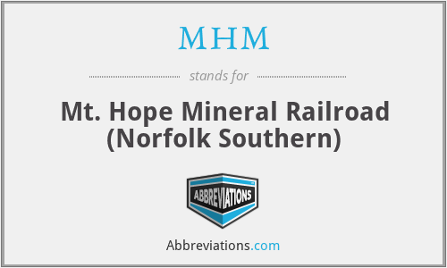MHM - Mt. Hope Mineral Railroad (Norfolk Southern)