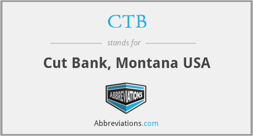 CTB - Cut Bank, Montana USA