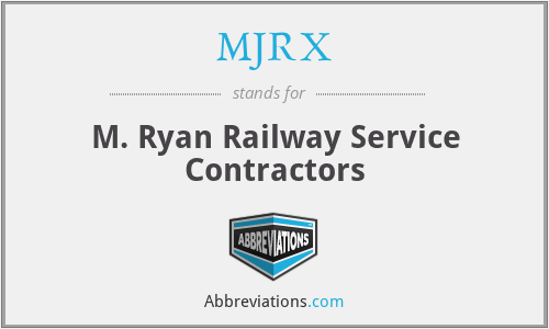 MJRX - M. Ryan Railway Service Contractors