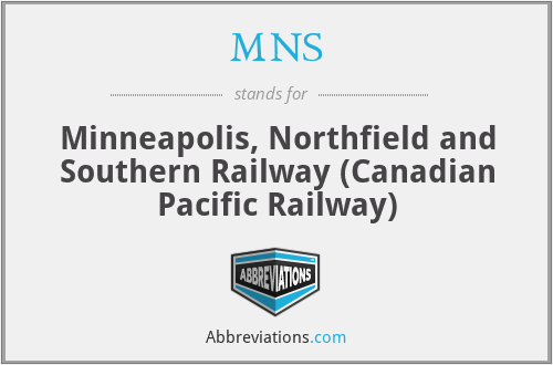 MNS - Minneapolis, Northfield and Southern Railway (Canadian Pacific Railway)
