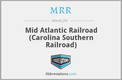 MRR - Mid Atlantic Railroad (Carolina Southern Railroad)