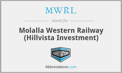 MWRL - Molalla Western Railway (Hillvista Investment)