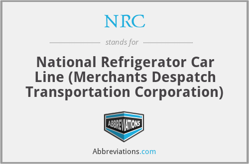 NRC - National Refrigerator Car Line (Merchants Despatch Transportation Corporation)